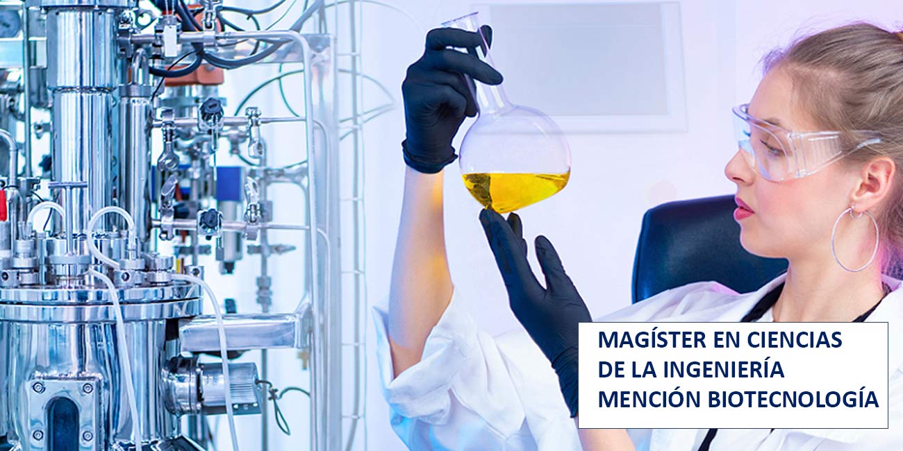 Magíster en Ciencias de la Ingeniería mención Biotecnología recibe acreditación por 6 años